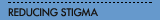 Reducing Stigma
